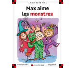 Max aime les monstres