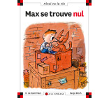 Max se trouve nul