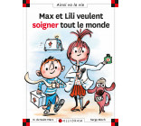 Max et Lili veulent soigner tout le monde