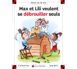 Max et Lili veulent se débrouiller seuls 