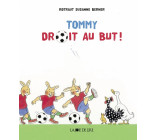 TOMMY DROIT AU BUT !