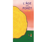 L'âge de la forêt