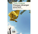 Presque étranger pourtant