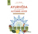 Ayurveda : Mon programme automne - hiver