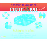 Mandalas relaxants en origami - Pour les enfants