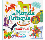 Le monde antique - Le livre des pourquoi