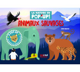 La nature en pop-up - Animaux sauvages