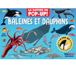 La nature en pop-up - Baleines et dauphins