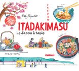 Itadakimasu - Le Japon à table