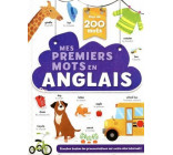 Mes premiers mots en anglais - Imagier bilingue - 200 mots de la vie de tous les jours dès 3 ans