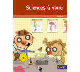 Sciences à vivre Cycle 2 version 2016