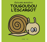 Tougoudou l'escargot