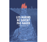 Les marins ne savent pas nager