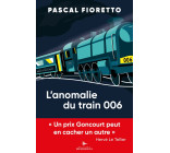 L'anomalie du train 006