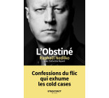 L'Obstiné - Confessions du flic qui exhume les cold cases