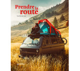 Prendre la route - La vie en van