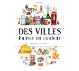 Des villes hautes en couleur