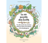 La vie secrète des forêts