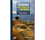 TREKKING St. SEBASTIEN-BAYONNE - TRAVERSEE CIRCULAIRE DE L'EUROCITE