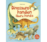 DINOSAURO HANDIEN LIBURU HANDIA