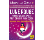 Lune Rouge - Comment mon cycle peut devenir mon coach.