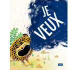 Je veux