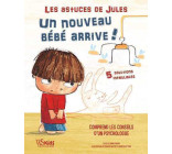 Les astuces de Jules - Un nouveau bébé arrive !