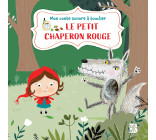 Livre à toucher sonore : Le petit chaperon rouge