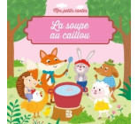 Mes petits contes: La soupe au caillou