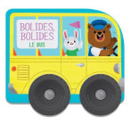 Le bus - Bolides bolides