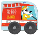 Le camion de pompier - Bolides bolides