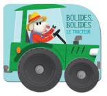 Le tracteur - Bolides bolides