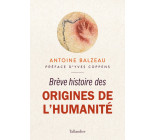 Brève histoire des origines de l'humanité