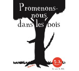 Promenons-nous dans les bois