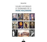 Figures historiques et légendaires de la franc-maçonnerie