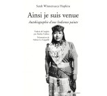 Ainsi je suis venue - Autobiographie d'une Indienne Paiute