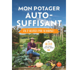 Mon potager auto-suffisant en 2 heures par semaine !