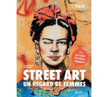 Street Art : un regard de femmes