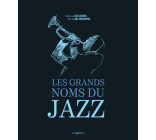 Les grands noms du Jazz