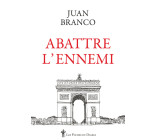 Abattre l'ennemi