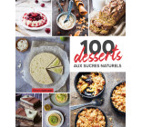 100 desserts aux sucres naturels