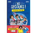 Au secours ! Je suis au collège - Le guide de survie indispensable by Odah et Dako