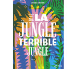 Dans la jungle terrible jungle