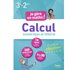 Je gère en maths ! Calcul numérique et littéral