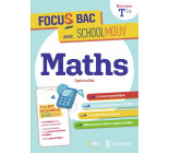 FOCUS BAC MATHS SPECIALITE TERMINALE