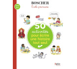 50 activités pour écrire une histoire tout seul