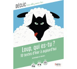 Loup, qui es-tu ?