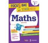 FOCUS BAC Maths Spécialité Première