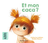 Et mon caca ?