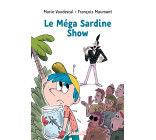 Le méga sardine show